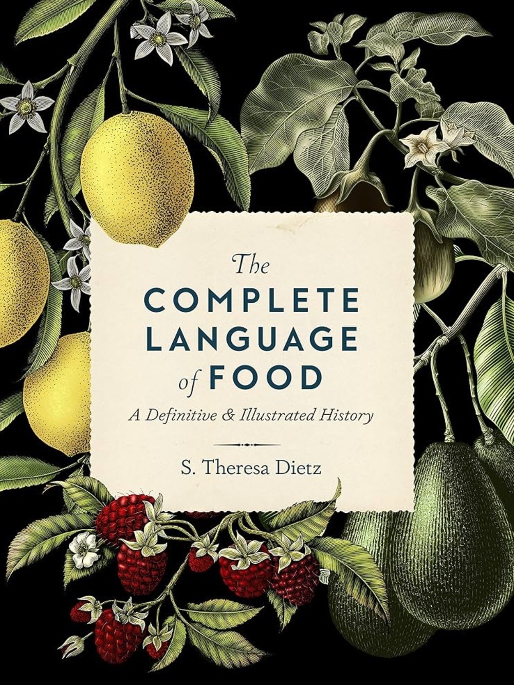 The Complete Language of Food: A Definitive & Illustrated History